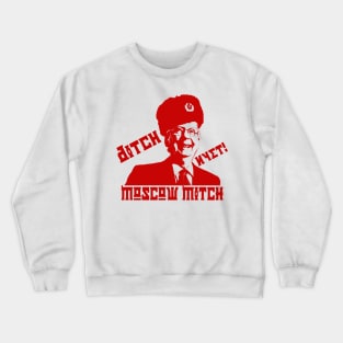 Ditch Moscow Mitch Crewneck Sweatshirt